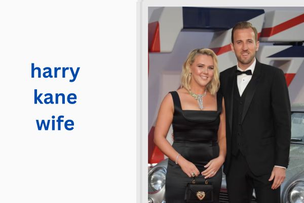 Who Is Harry Kane Wife? All About Katie Goodland harry kane wife