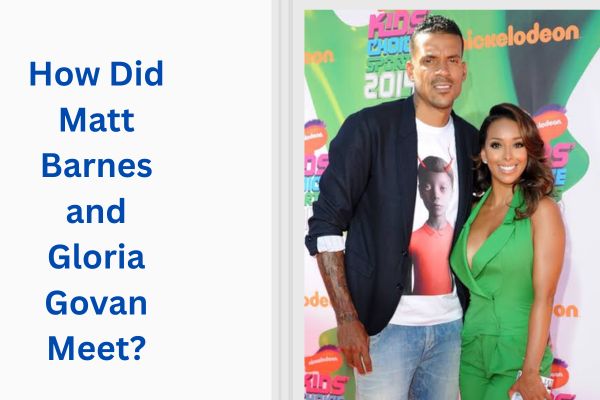 Matt Barnes Wife: Amazing Story of Gloria Govan add a subheading 2026 07 13t162957.099