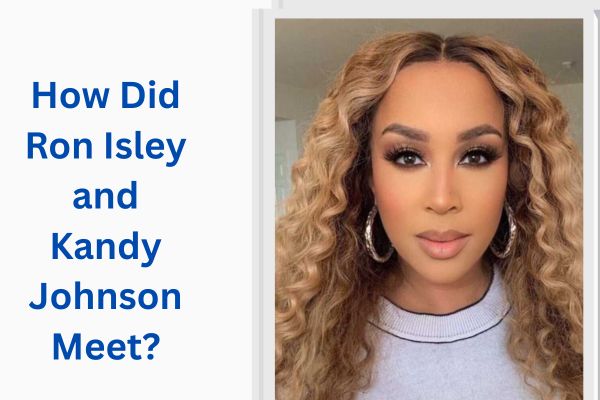 Who Is Ron Isley Wife? Amazing Facts About Kandy Johnson add a subheading 2026 07 14t115051.145