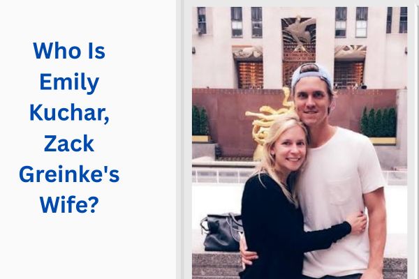 Who Is Zack Greinke Wife? All About the Amazing Emily Kuchar add a subheading 2026 07 14t154651.060