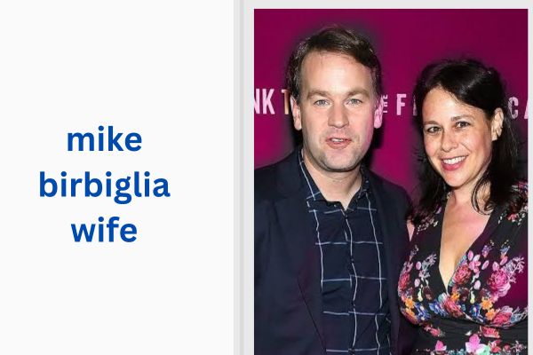 mike birbiglia wife