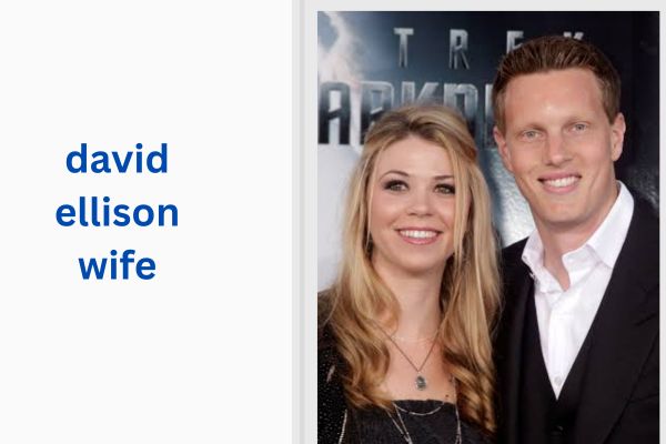 Who Is David Ellison Wife? All About Amazing Sandra Lynn Modic david ellison wife