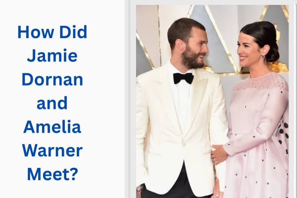 Who Is Jamie Dornan Wife? Amazing Amelia Warner add a subheading 2026 07 15t162804.998