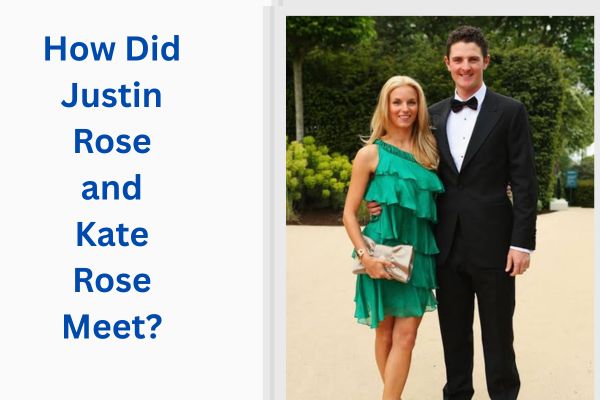 Who Is Justin Rose Wife? All About Kate Rose add a subheading 2026 07 16t154727.199
