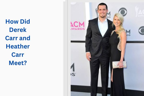 Who Is Derek Carr Wife? All About the Amazing Heather Carr add a subheading 2026 07 18t114648.136