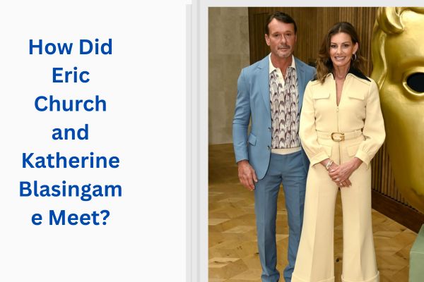 Who Is Eric Church Wife? Amazing Katherine Blasingame add a subheading 2026 07 18t121205.104