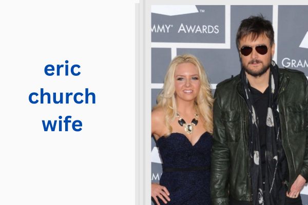 Who Is Eric Church Wife? Amazing Katherine Blasingame eric church wife