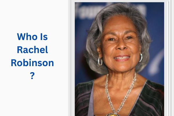 Who Is Jackie Robinson Wife? Amazing Life of Rachel Robinson add a subheading 2026 07 21t113455.239
