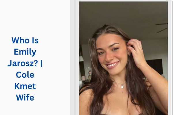 Who Is Cole Kmet Wife? Amazing Facts About Emily Jarosz add a subheading 2026 07 21t121825.135