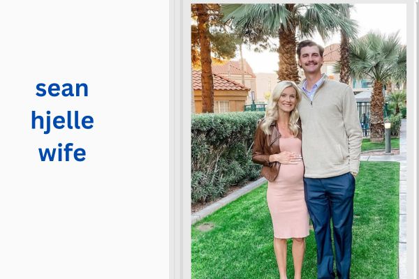 Who Is Sean Hjelle Wife? Amazing Facts About Caroline Hjelle sean hjelle wife