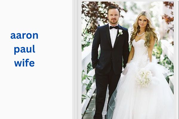 Who Is Aaron Paul Wife? Amazing Facts About Lauren Parsekian aaron paul wife