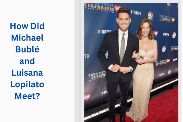 Who Is Michael Bublé Wife? All About the Amazing Luisana Lopilato add a subheading 2026 07 21t172840.389