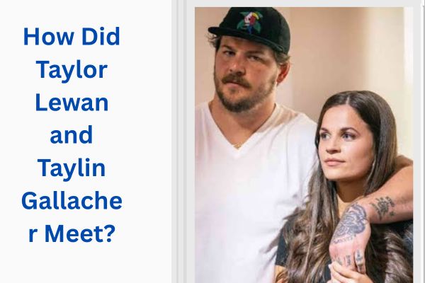 Who Is Taylor Lewan Wife? All About Amazing Taylin Gallacher add a subheading 2026 07 22t153625.065