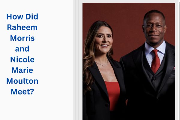 Who Is Raheem Morris' Wife? All About Amazing Nicole Marie Moulton add a subheading 2026 07 22t164229.457