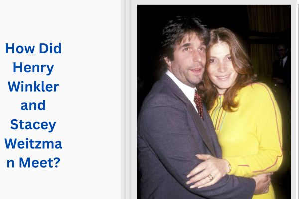 Who Is Henry Winkler Wife? Amazing Story of Stacey Weitzman add a subheading 2026 07 22t172711.026