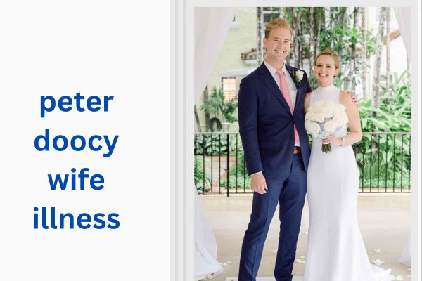 Peter Doocy Wife Illness: Who Is Peter Doocy's Wife? All About Hillary Vaughn peter doocy wife illness