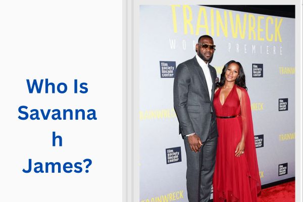 Who Is LeBron's Wife? Amazing Facts About Savannah James add a subheading 2026 07 23t125935.131