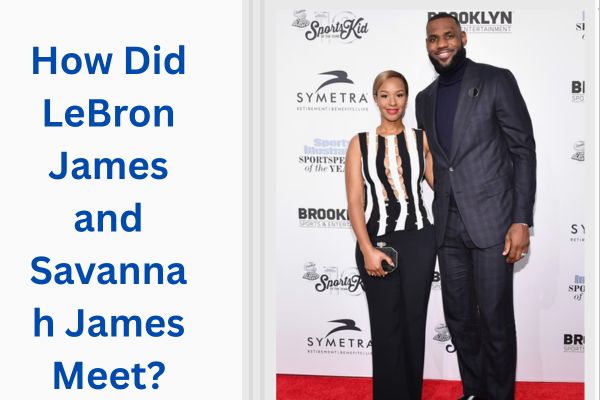 Who Is LeBron's Wife? Amazing Facts About Savannah James add a subheading 2026 07 23t130042.999