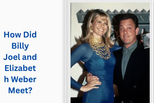 Who Is Billy Joel First Wife? Amazing Story of Elizabeth Weber add a subheading 2026 07 23t173717.121