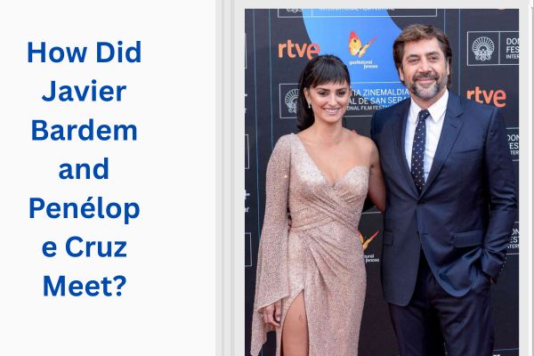 Who Is Javier Bardem Wife? Amazing Penélope Cruz add a subheading 2026 07 24t125416.095