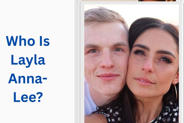 Who Is Ian Garry Wife? Amazing Layla Anna-Lee add a subheading 2026 07 24t161314.959