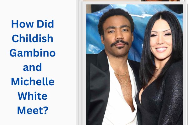 Who Is Childish Gambino Wife? All About Michelle White add a subheading 2026 07 24t163856.929