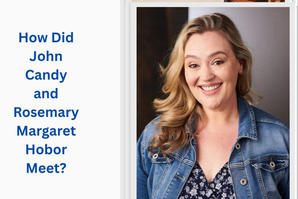 Who Is John Candy Wife? Amazing Story of Rosemary Margaret Hobor john candy wife