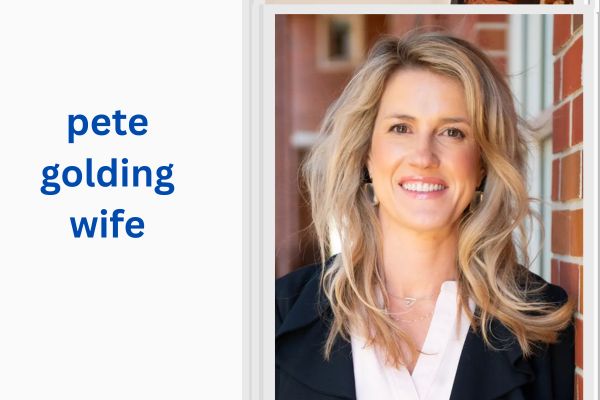 Who Is Pete Golding Wife? Amazing Story of Carolyn Golding pete golding wife