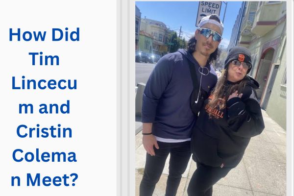 Who Is Tim Lincecum Wife? Amazing Story of Cristin Coleman add a subheading 2026 07 27t175031.981