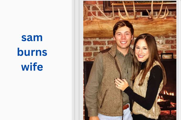 Who Is Sam Burns Wife? All About Caroline Campbell sam burns wife