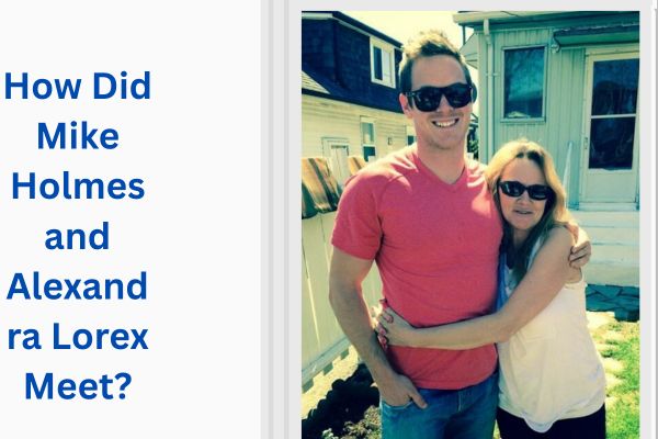 Who Is Mike Holmes' Wife? All About Alexandra Lorex add a subheading 2026 07 28t154958.220