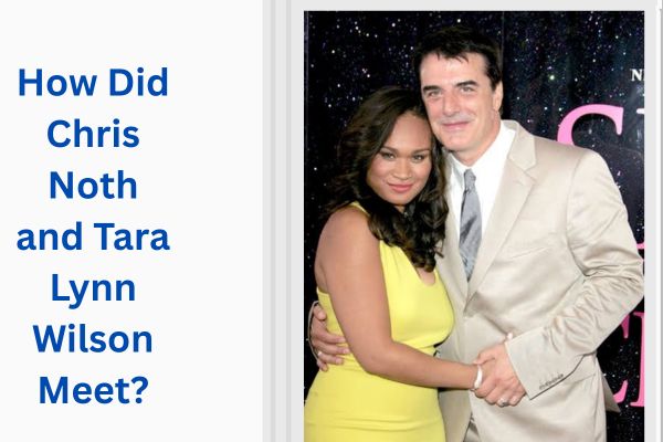 Who Is Chris Noth Wife? Amazing Facts About Tara Lynn Wilson add a subheading 2026 07 28t171910.947