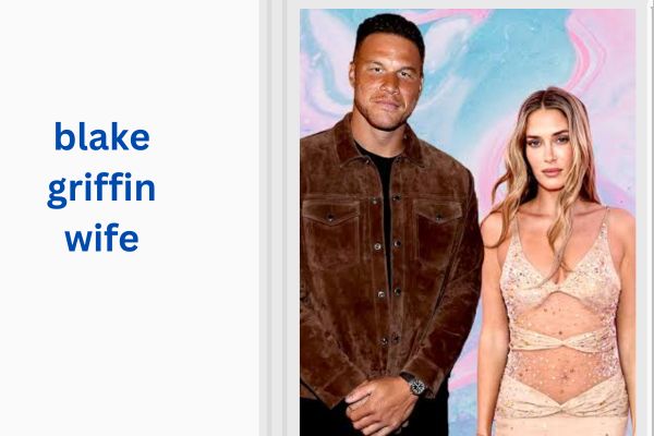 blake griffin wife