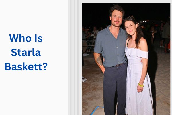 Who Is David Efron Wife? Amazing Facts About Starla Baskett add a subheading 2026 07 30t121105.323