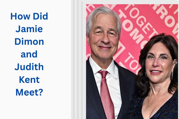 Who Is Jamie Dimon Wife? Amazing Judith Kent Story add a subheading 2026 07 30t123947.018