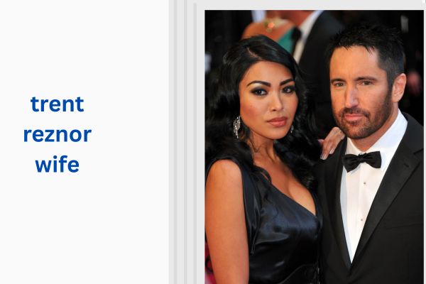 Who Is Trent Reznor Wife? Amazing Story of Mariqueen Maandig trent reznor wife