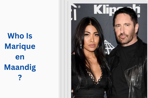 Who Is Trent Reznor Wife? Amazing Story of Mariqueen Maandig add a subheading 2026 07 30t154948.941