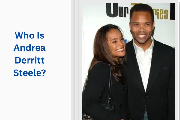 Who Is Michael Steele Wife? Amazing Facts About Andrea Derritt Steele add a subheading 2026 07 31t122636.274
