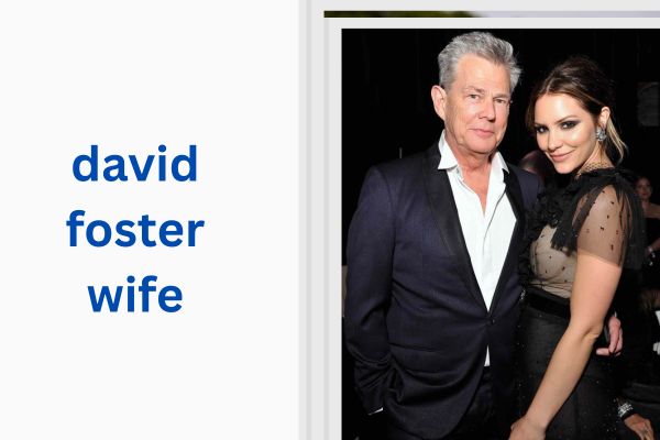 david foster wife