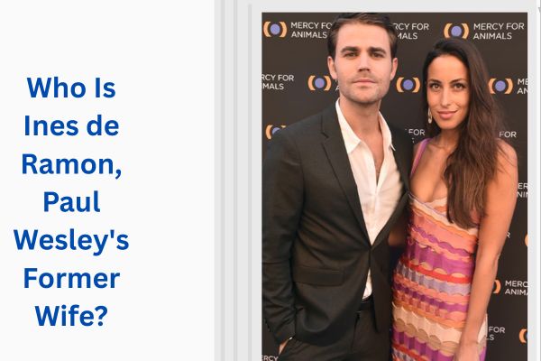 Who Is Paul Wesley Wife? Amazing Facts About Ines de Ramon add a subheading 2026 08 03t160731.902