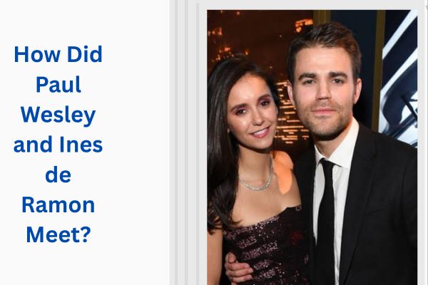 Who Is Paul Wesley Wife? Amazing Facts About Ines de Ramon add a subheading 2026 08 03t160829.239