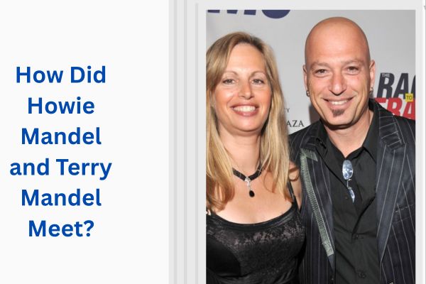 Who Is Howie Mandel Wife? Amazing Facts About Terry Mandel add a subheading 2026 08 04t125221.829