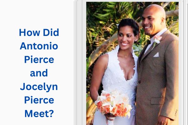 Who Is Antonio Pierce Wife? Amazing Facts About Jocelyn Pierce add a subheading 2026 08 04t171042.321