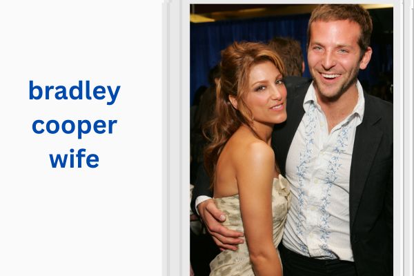 Who Is Bradley Cooper Wife? The Truth About His Love Life bradley cooper wife