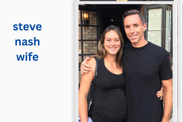 Who Is Steve Nash Wife? Amazing Facts About Lilla Frederick steve nash wife