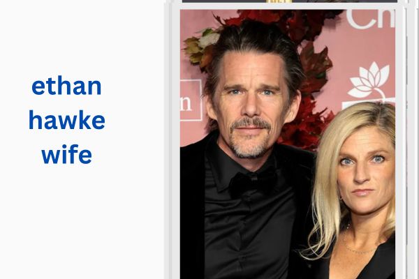 ethan hawke wife