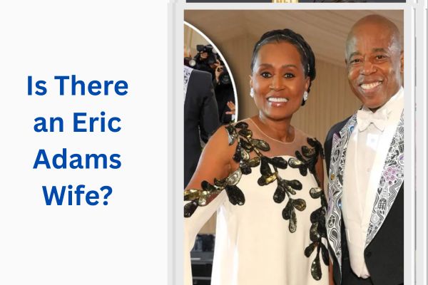 Who Is Eric Adams Wife? The Truth About His Love Life add a subheading 2026 08 06t154752.554