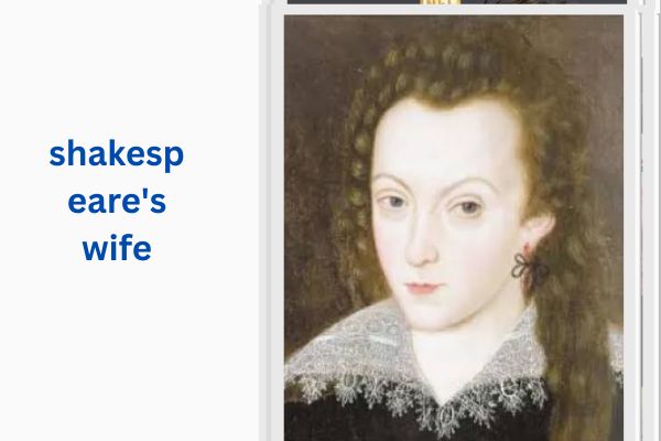Who Is Shakespeare's Wife? The Fascinating Anne Hathaway shakespeare's wife