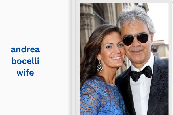 Who Is Andrea Bocelli Wife? Meet Loving Veronica Berti andrea bocelli wife