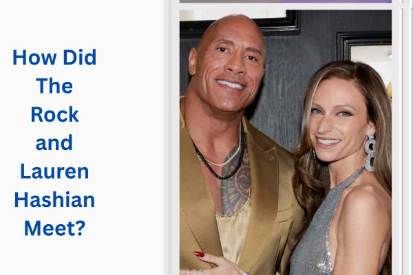 Who Is The Rock's Wife? All About Inspiring Lauren Hashian add a subheading 2026 08 10t164303.176
